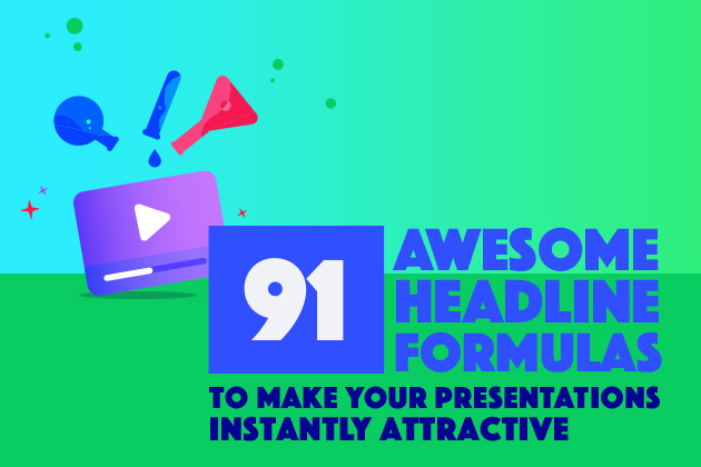 91 Awesome Headline Formulas To Make Your Presentations Instantly