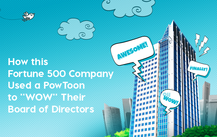 Fortune 500 PowToon Case Study - www.powtoon.com