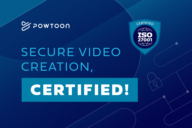 Powtoon is ISO 27001 certified