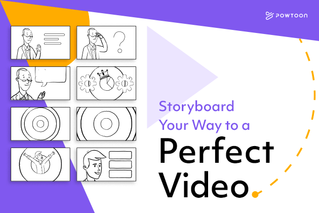 Storyboard Your Way to a Perfect Video | Powtoon Blog Storyboard Your Way to a Perfect Video | Powtoon Blog