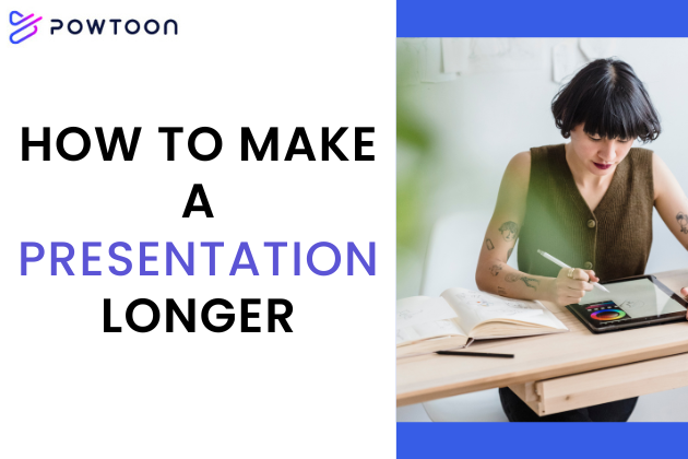 how to make a powerpoint presentation longer